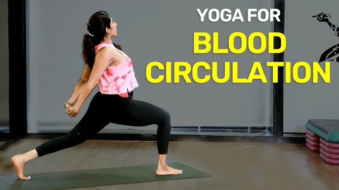 Boost Blood Circulation Naturally with Yoga